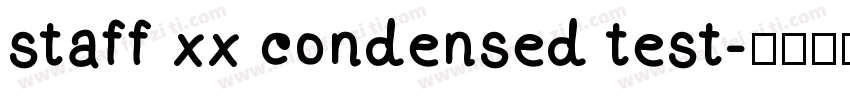 staff xx condensed test字体转换